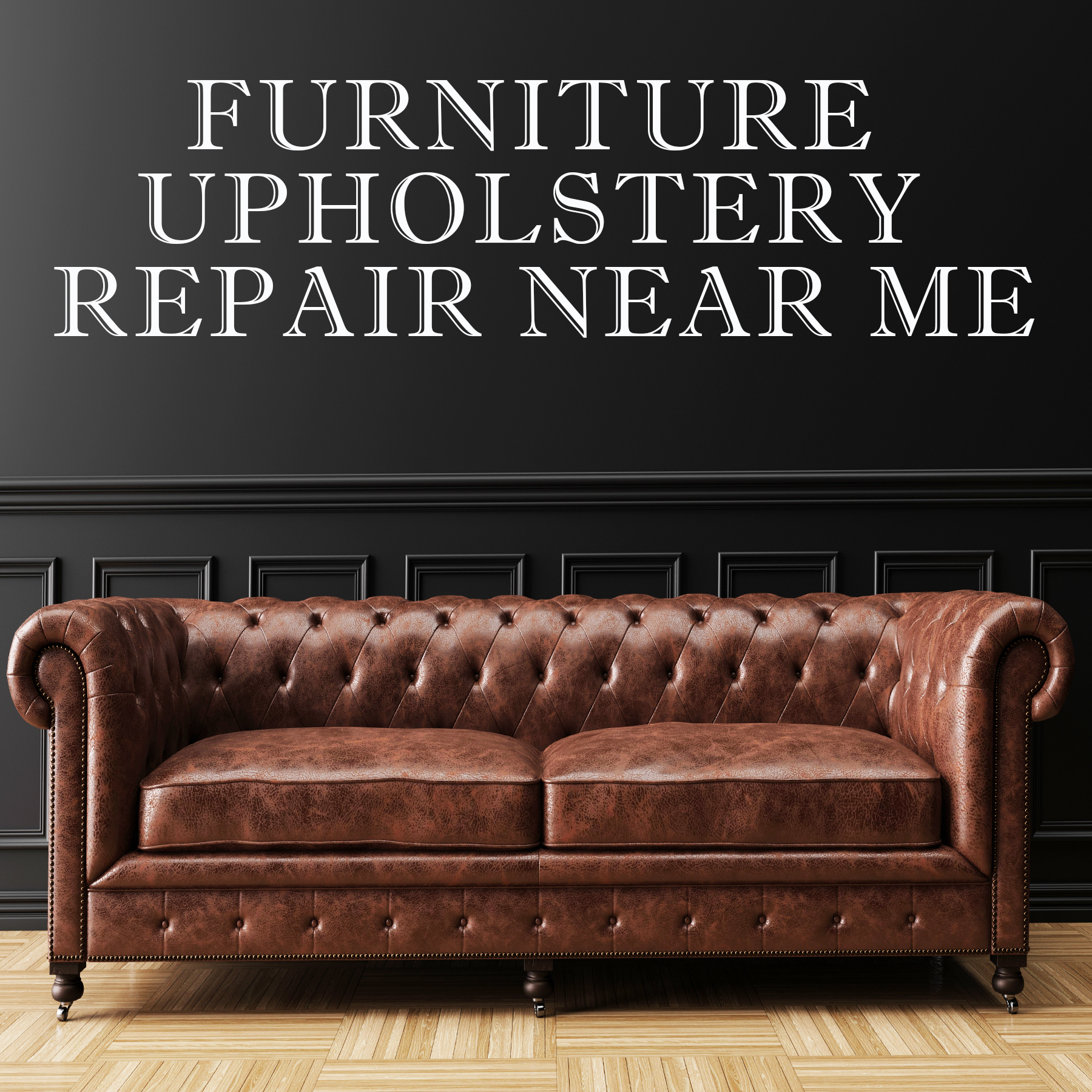 Furniture Upholstery Repair Near Me