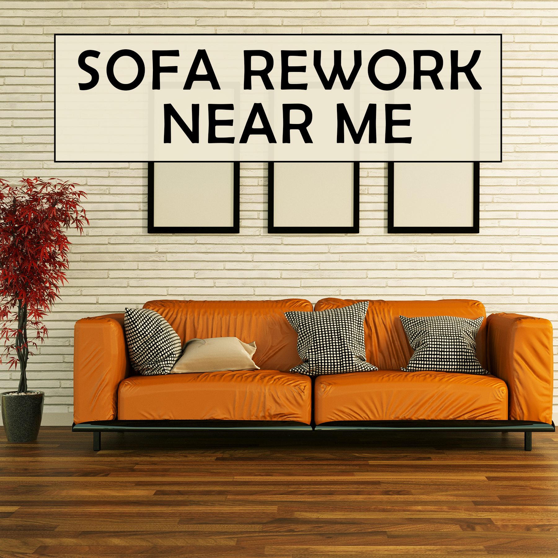 Sofa Rework near Me